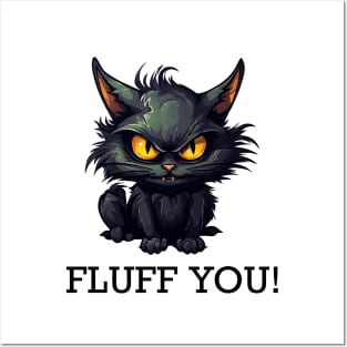 Baby Black Cat - Fluff You (Black Lettering) Posters and Art